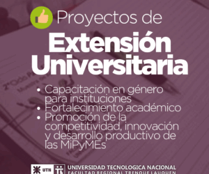 LA FRTL UTN RECIBIÓ EL VISTO BUENO EN TRES PROYECTOS DE EXTENSIÓN UNIVERSITARIA